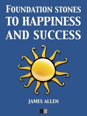 cover image of Foundation stones to Happiness and Success